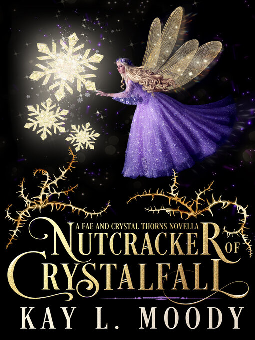 Title details for Nutcracker of Crystalfall by Kay L. Moody - Available